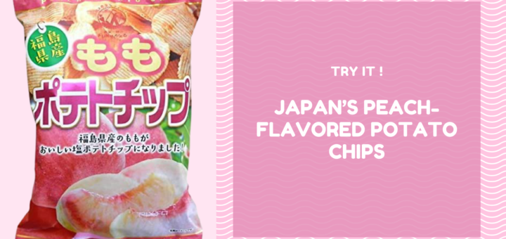 Japan’s peach-flavored potato chips
