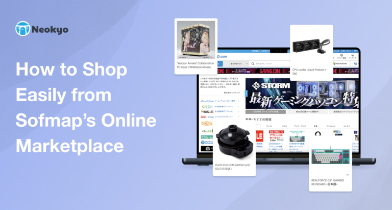 How to Shop Easily from Sofmap’s Online Marketplace with Neokyo ...