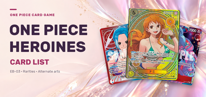 One Piece Heroines Card List (EB-03): 62, 75, or 90 Cards? The Full List Explained