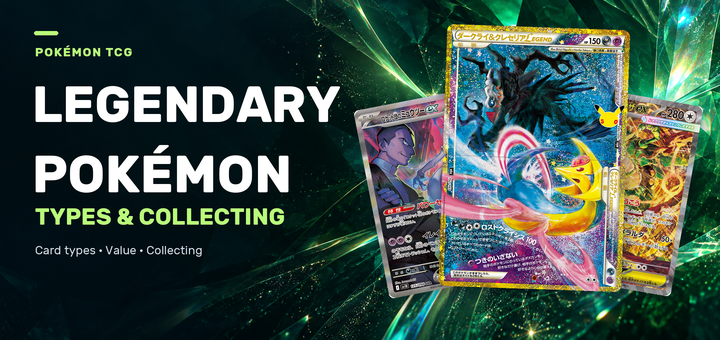 Complete Guide to Legendary Pokémon Cards | Explaining Types, Value, and Collecting Methods