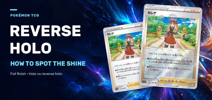 What Is a Reverse Holo Pokémon Card? | Explaining the Differences from Regular Holo Cards and Their Value