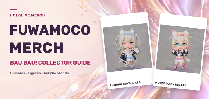 Fuwamoco Merchandise Complete Guide | How to Choose Plushies, Acrylic Stands, Figures and How to Buy from Japan