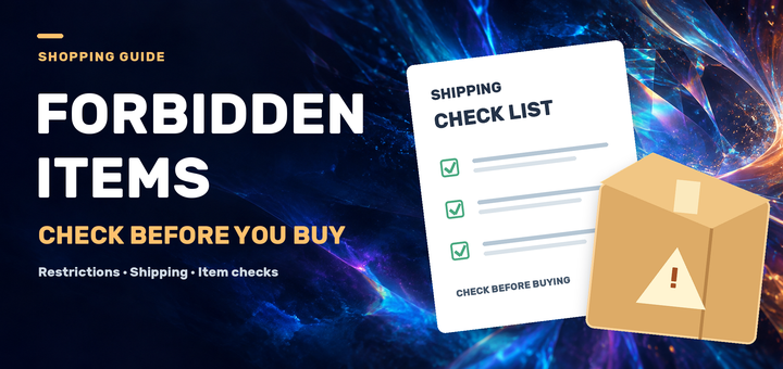 GUIDE TO FORBIDDEN ITEMS (NON-EXHAUSTIVE LIST)